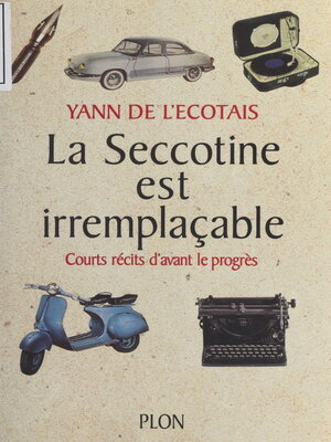 cover image of La Seccotine est irremplaçable